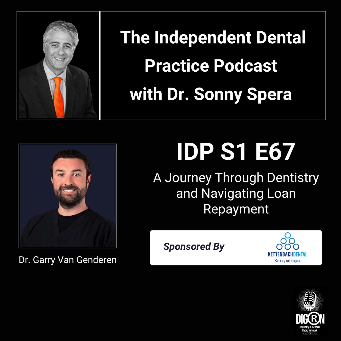 DIGRN Presents: The Independent Dental Practice Podcast – Guest: Dr. Garry Van Genderen