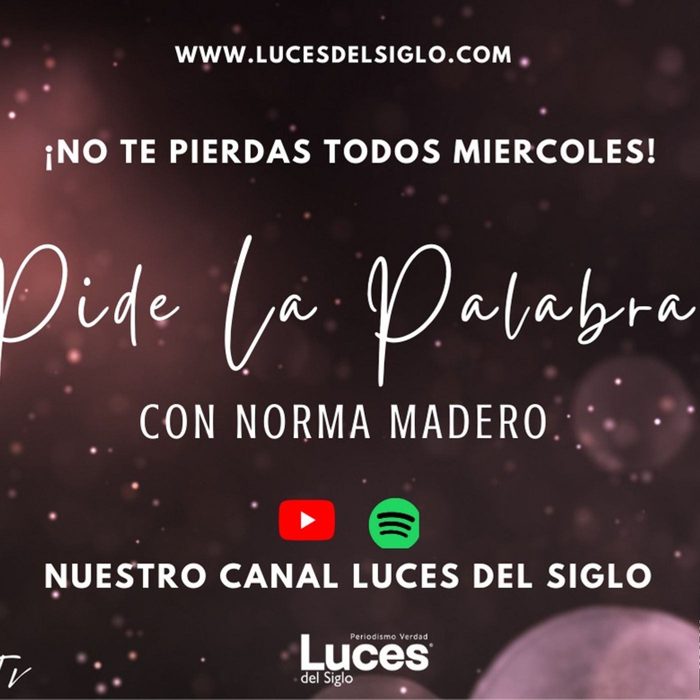 Pide la Palabra con Norma Madero