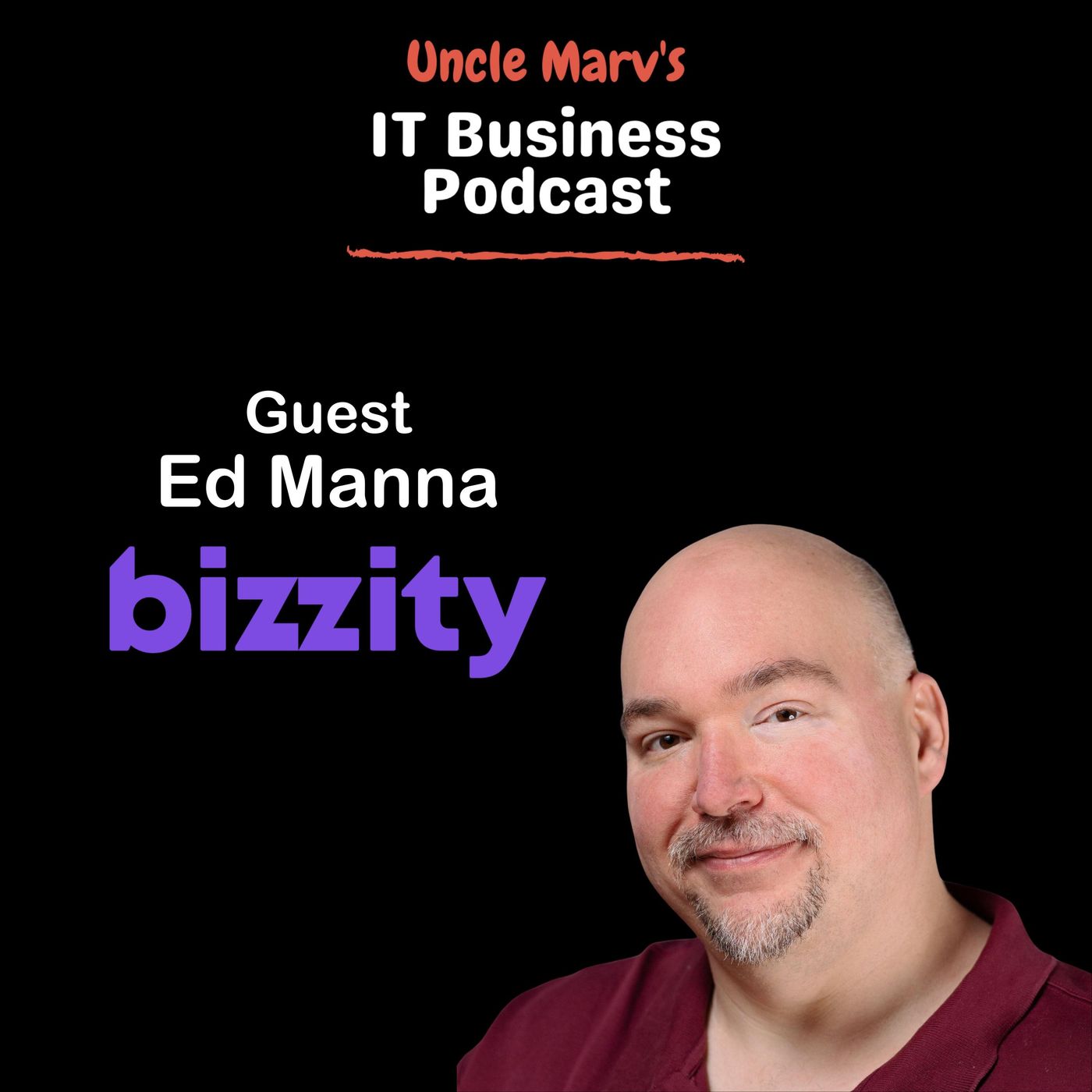Uncle Marv\'s IT Business Podcast