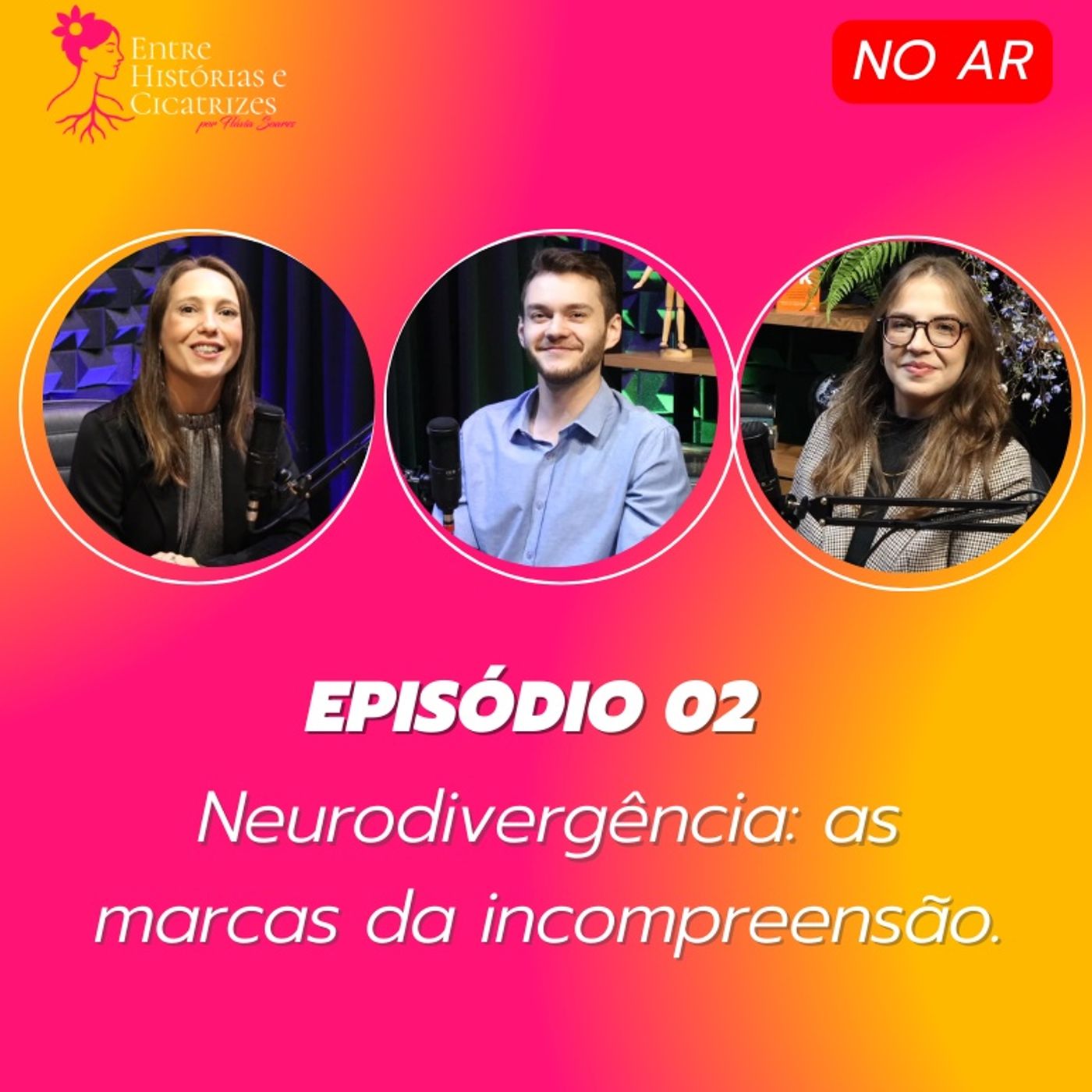 Neurodivergência: as marcas da incompreensão #002 episode artwork