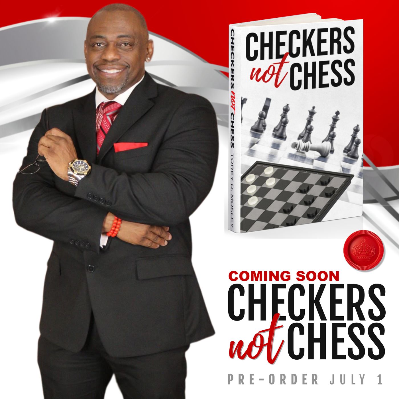 CHECKERS NOT CHESS, HOSTED BY TOREY D. MOSLEY, SR. (PROMO - GROW BIG) CHECKERS NOT CHESS, HOSTED BY TOREY D. MOSLEY, SR. (PROMO - GROW BIG)