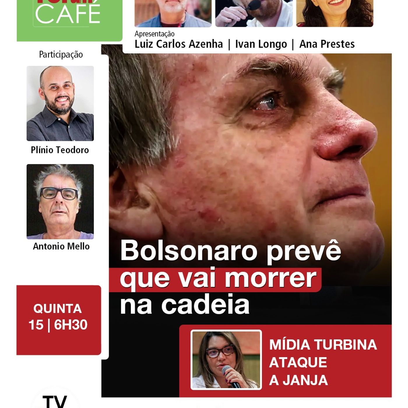 Bolsonaro diz que não tem condições físicas de suportar prisão | Fórum Café | 15.05.25