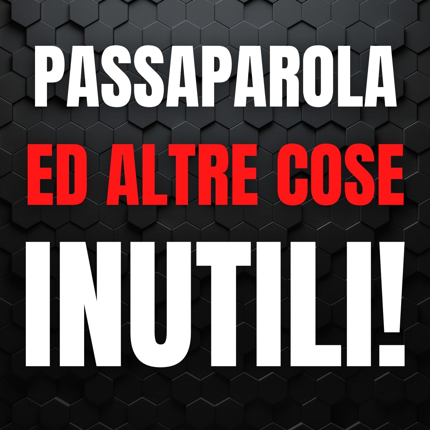 171 - il Passaparola a caso ed altre cose inutili per la tua Azienda! episode artwork