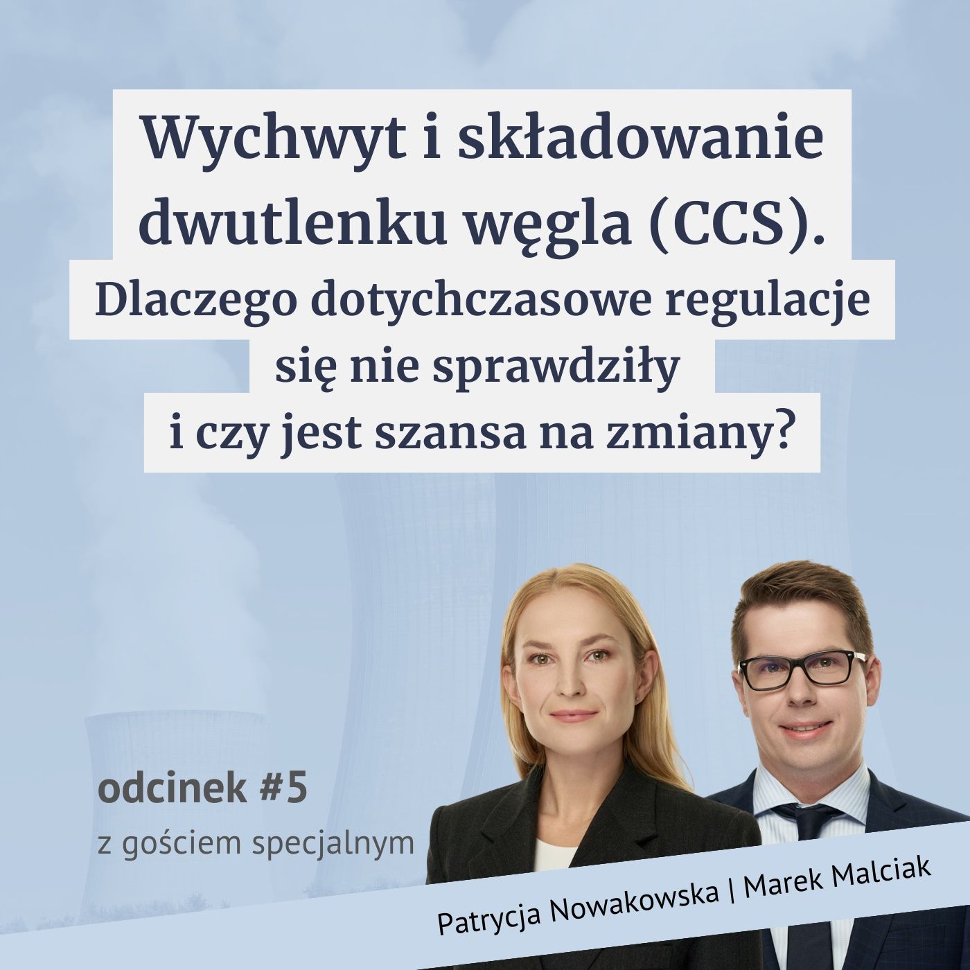 Wychwyt i składowanie dwutlenku węgla (CCS). Dlaczego dotychczasowe regulacje się nie sprawdziły i czy jest szansa na zmiany