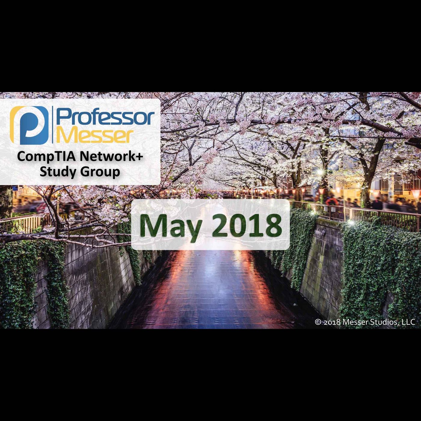 Professor Messer's Network+ Study Group - May 2018