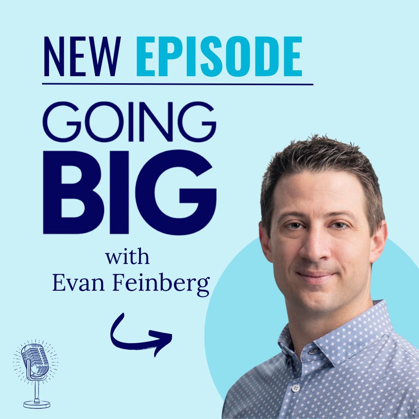 Going Big! with Kevin Gentry