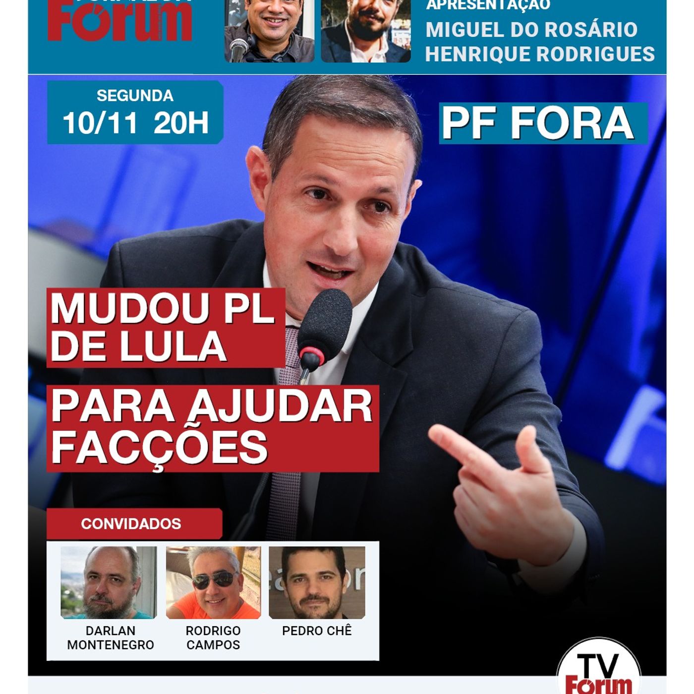 Derrite altera PL antifacção de Lula e beneficia criminosos tirando PF de investigações | 10.11.25 episode artwork