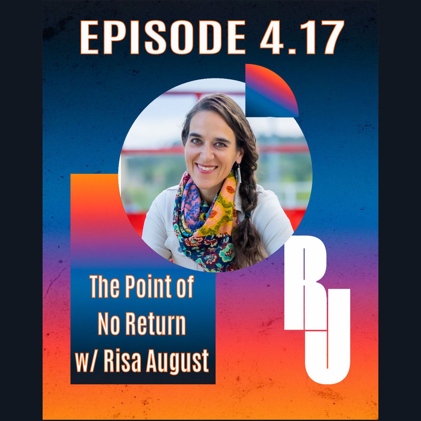 The Point of No Return with Risa August — Between Breakdown and Becoming