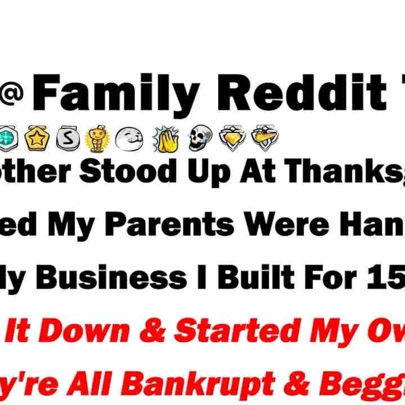 My Brother Stood Up At Thanksgiving_ Announced My Parents Were Handing Him The Family Business I episode artwork