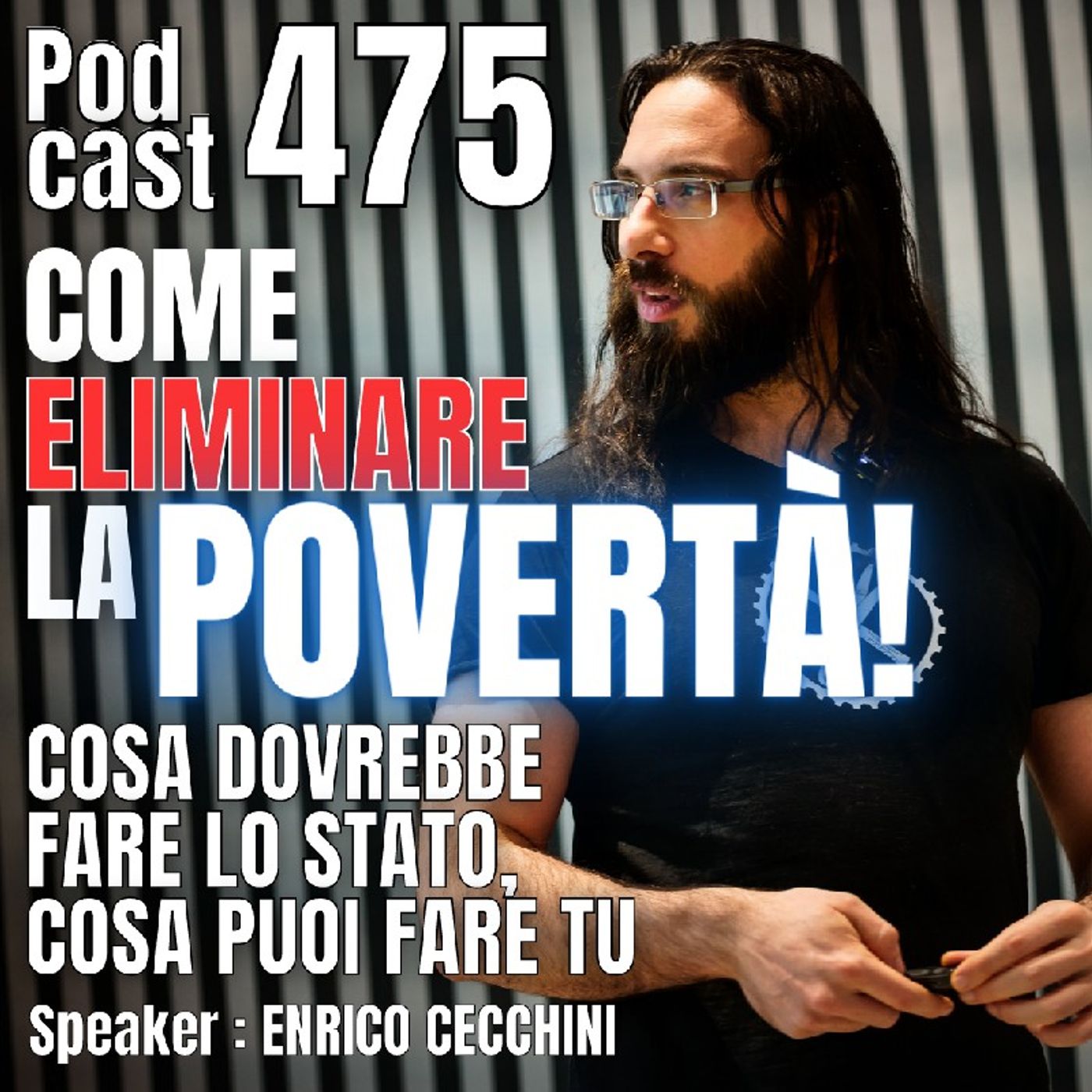 475 LIVE – Cosa dovrebbe fare lo stato per eliminare la Povertà?