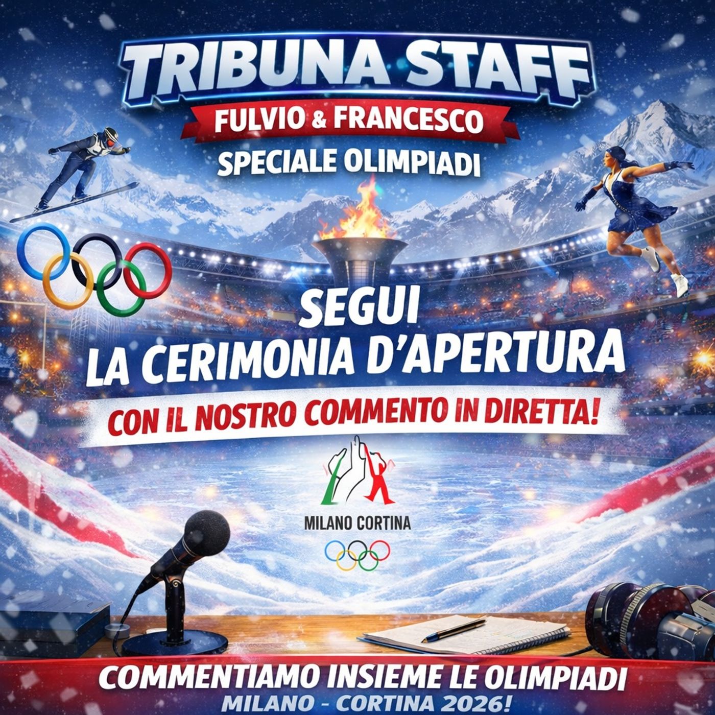 Tribuna Staff Special: Commento in diretta della Cerimonia di Milano-Cortina episode artwork
