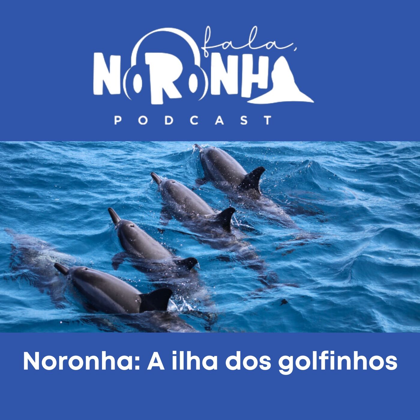 Fala, Noronha