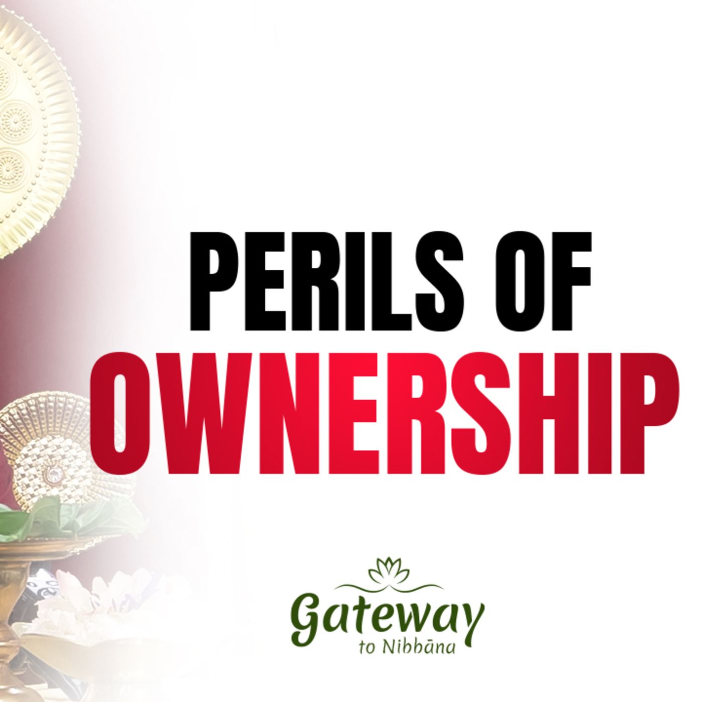 Perils of Ownership