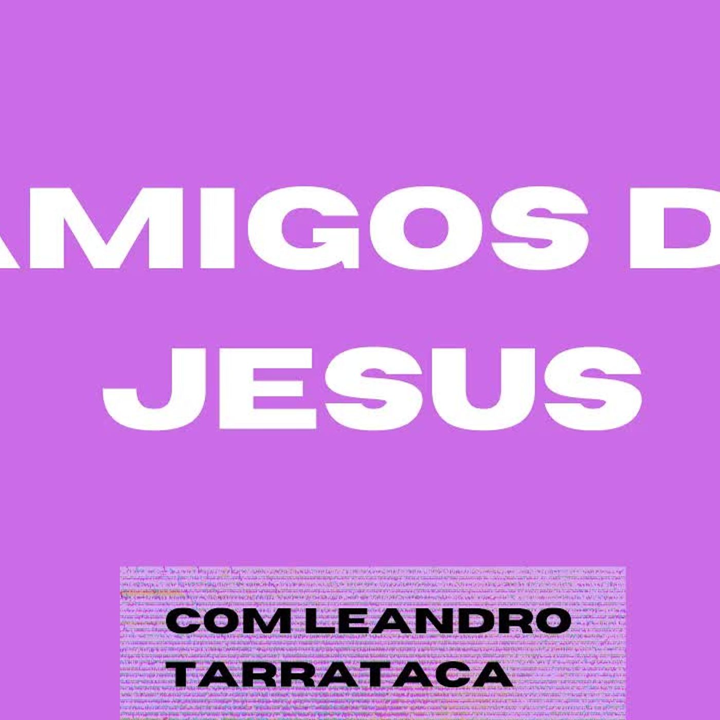 Amigos de Jesus episode artwork