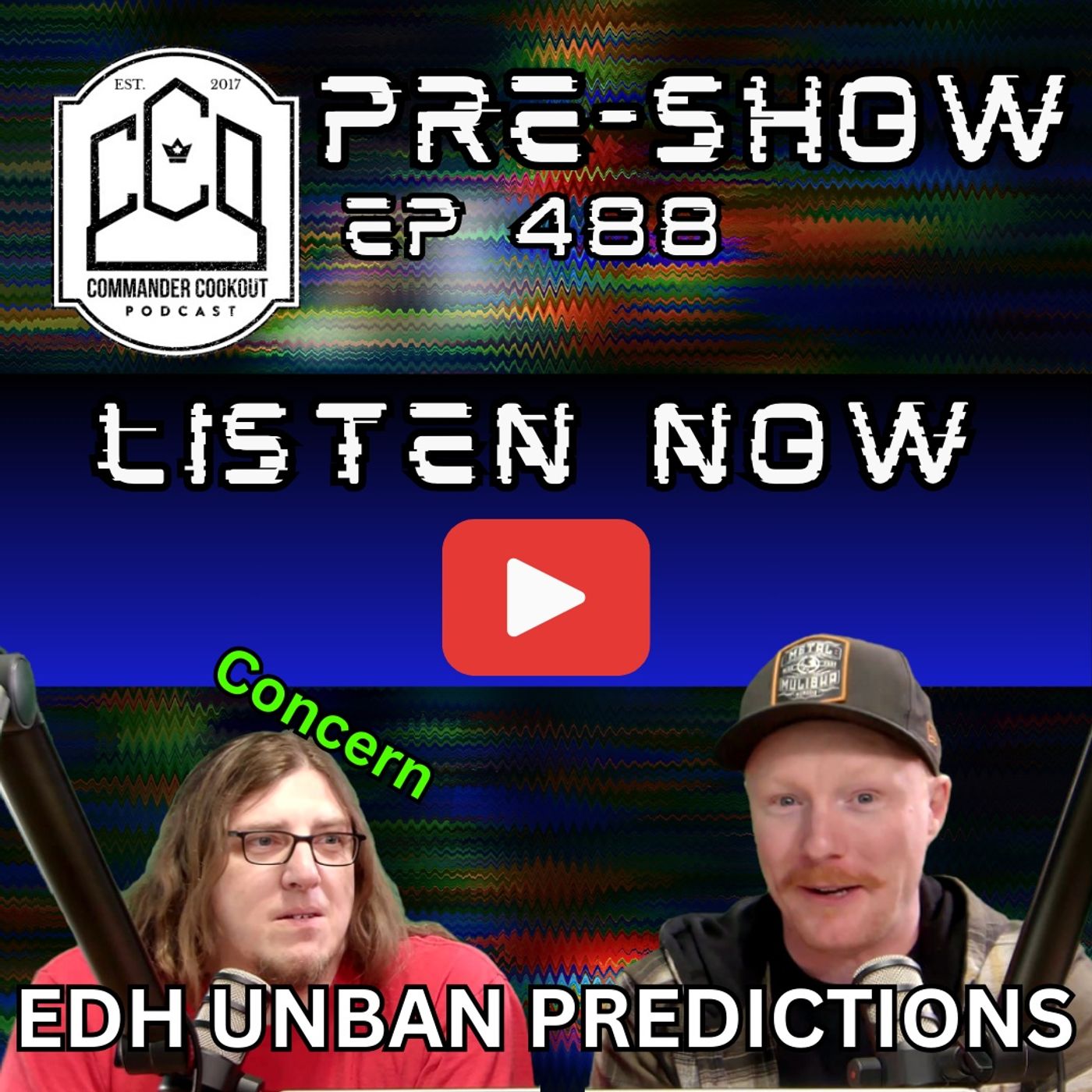 CCO Pre-Show, Ep 488 - Bold Commander Unban Predictions