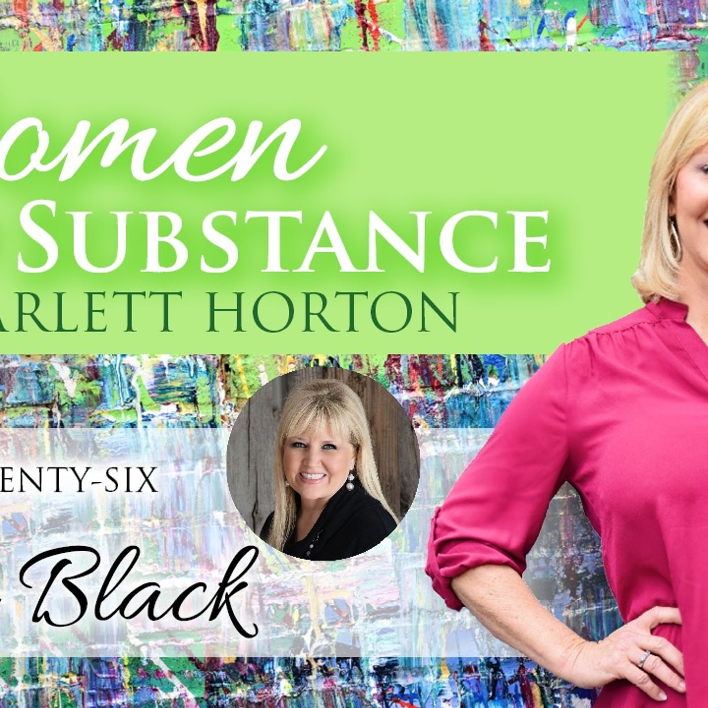 Women of Substance with Dr. Scarlett Horton