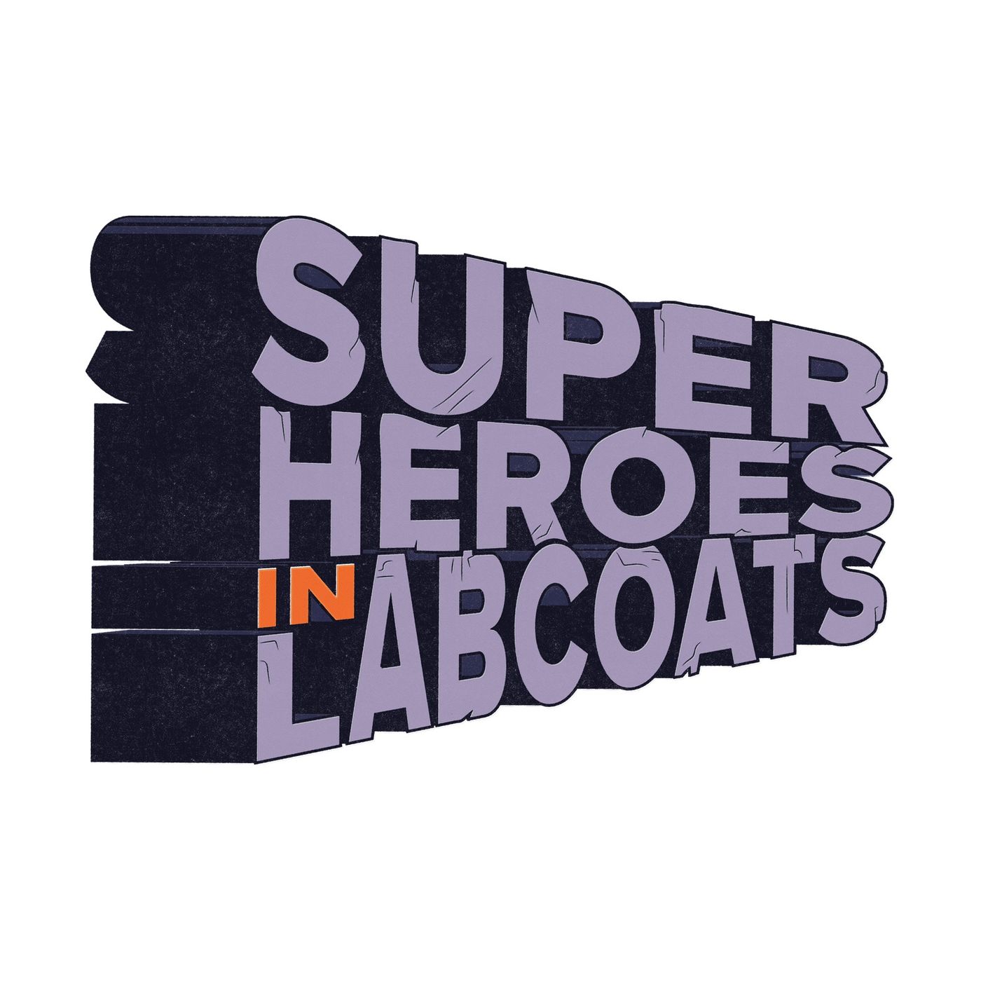 Superheroes in Labcoats af The Pod Label
