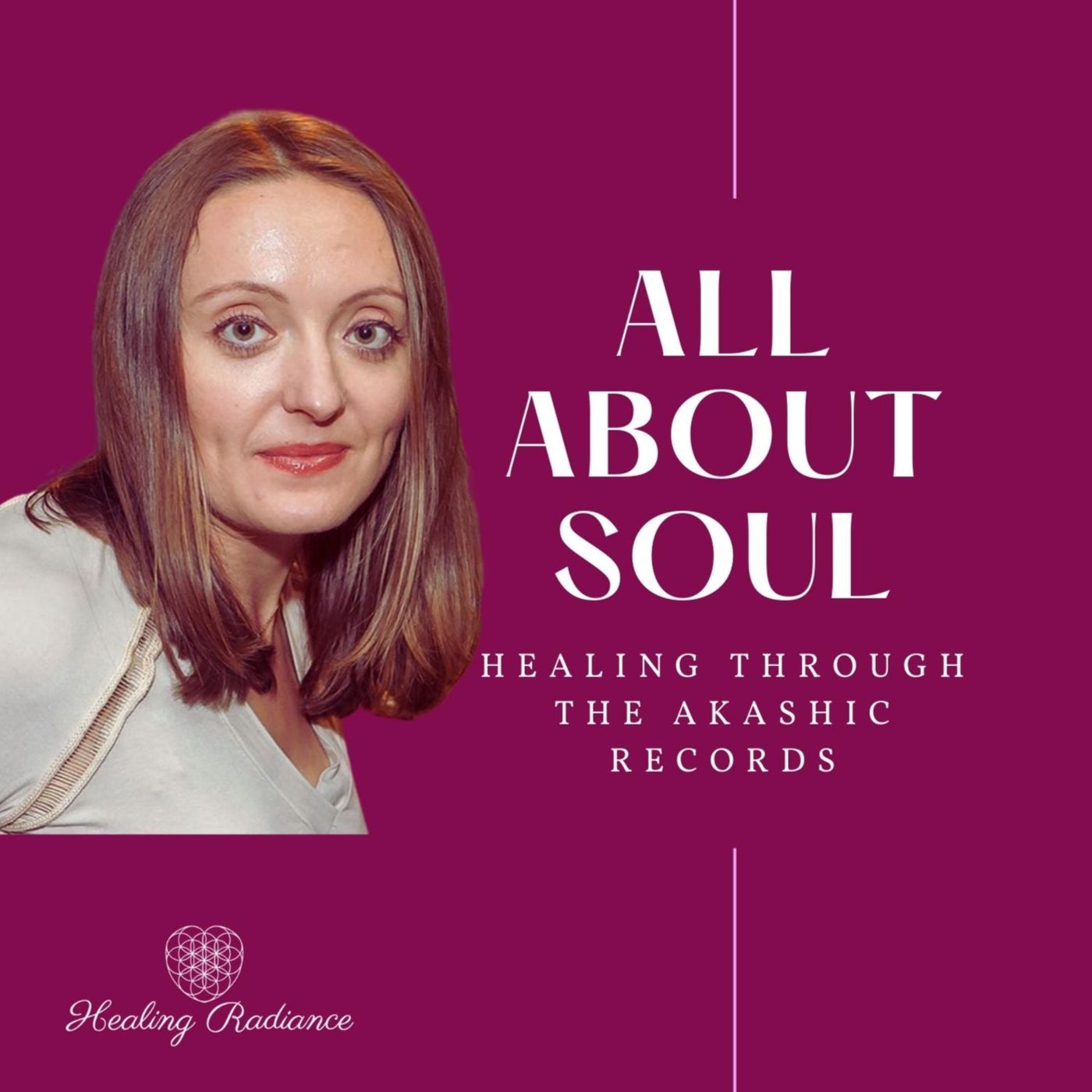 All About Soul: The Akashic Records Podcast