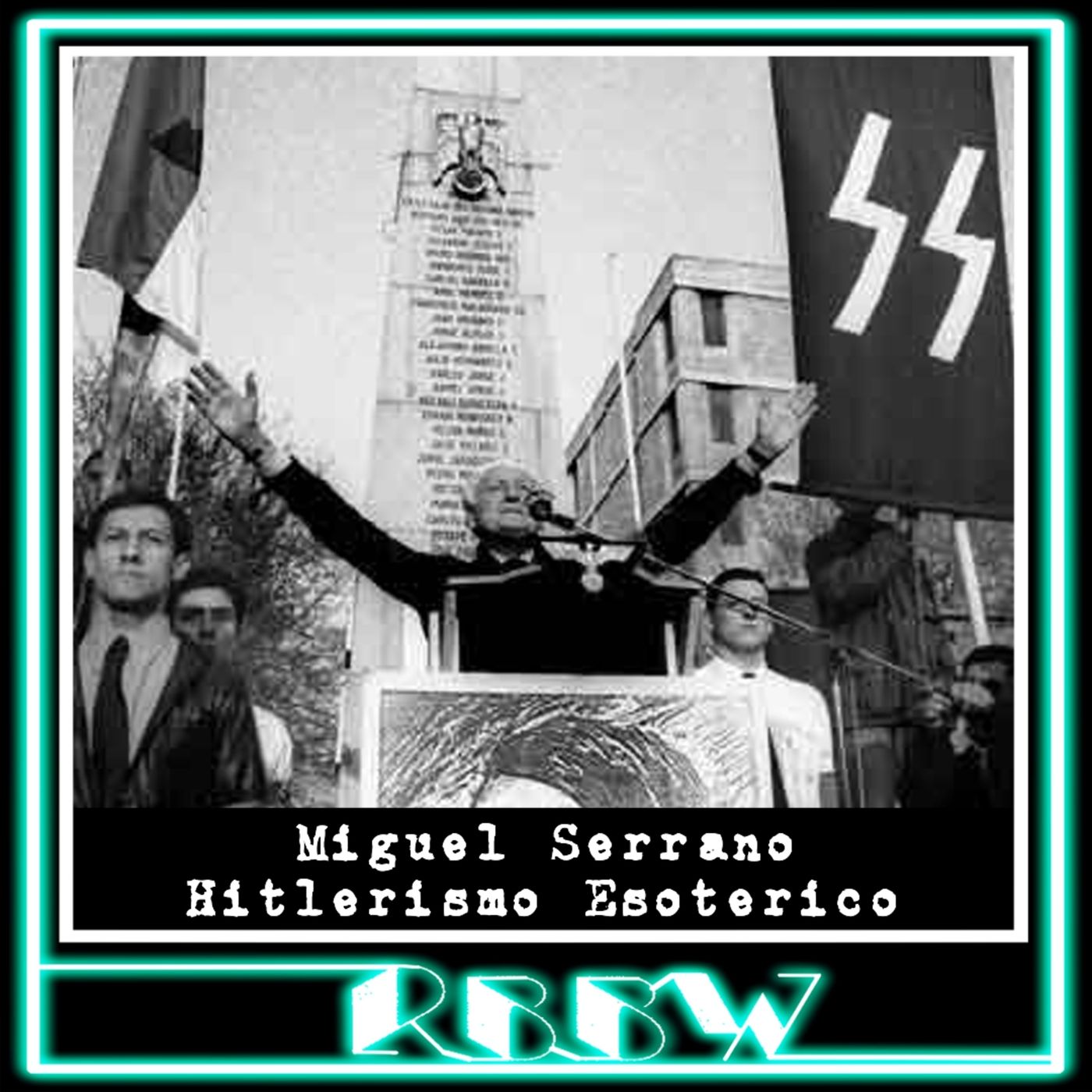 Radio Bye-Bye Weimar 24/Enero/2024 (Miguel Serrano: Hitlerismo Esoterico) episode artwork