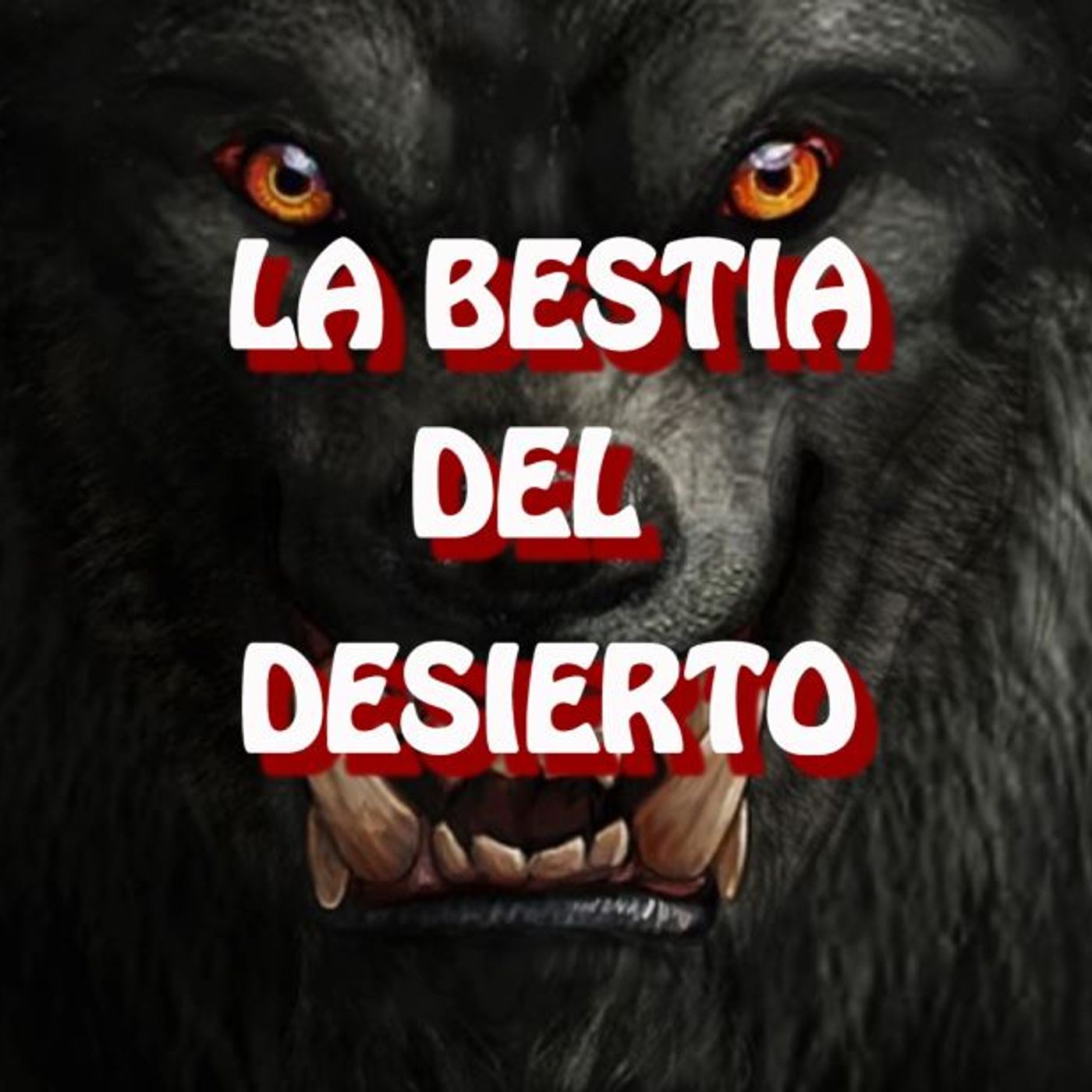 La Bestia Del Desierto / Relato de Terror