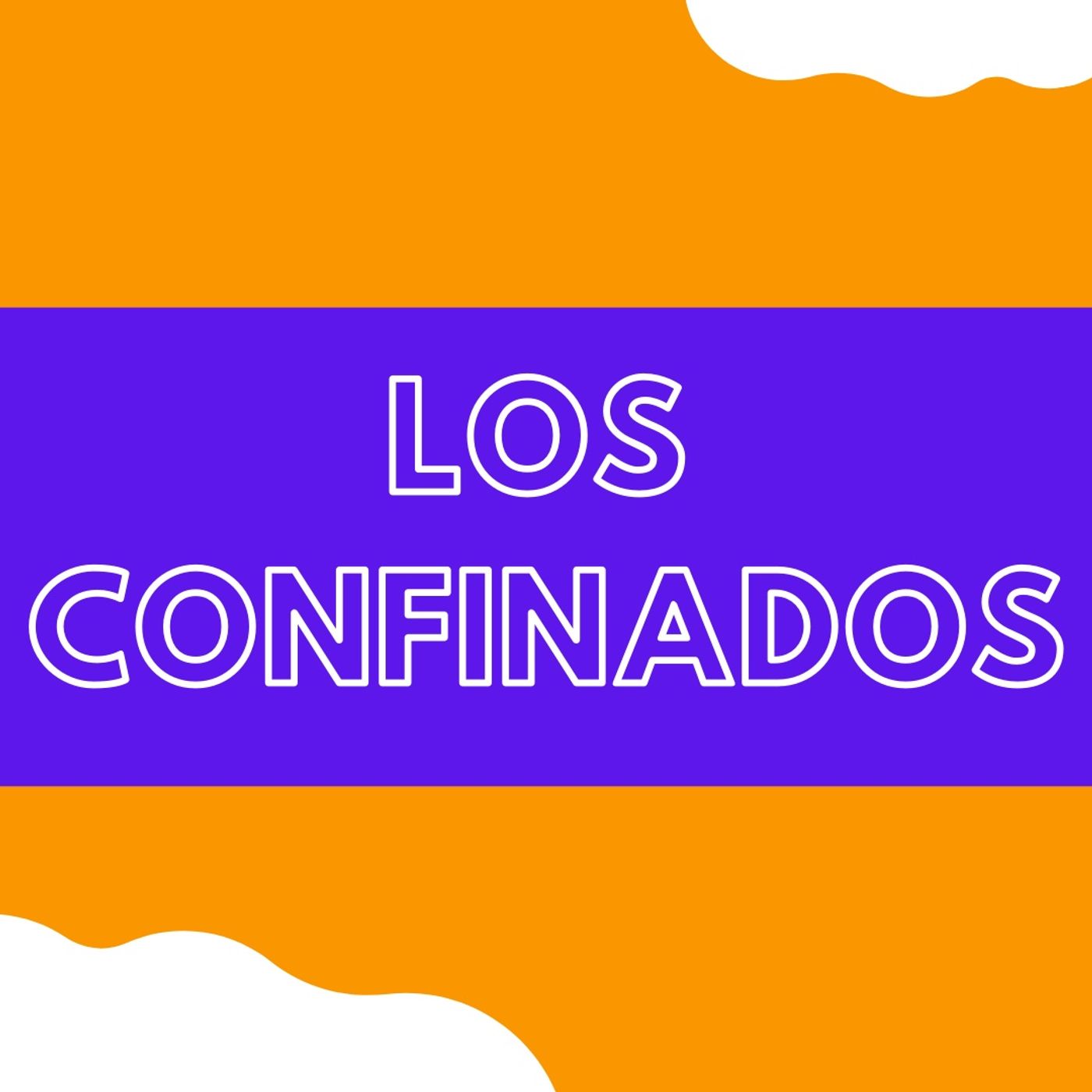 “Los confinados”.
