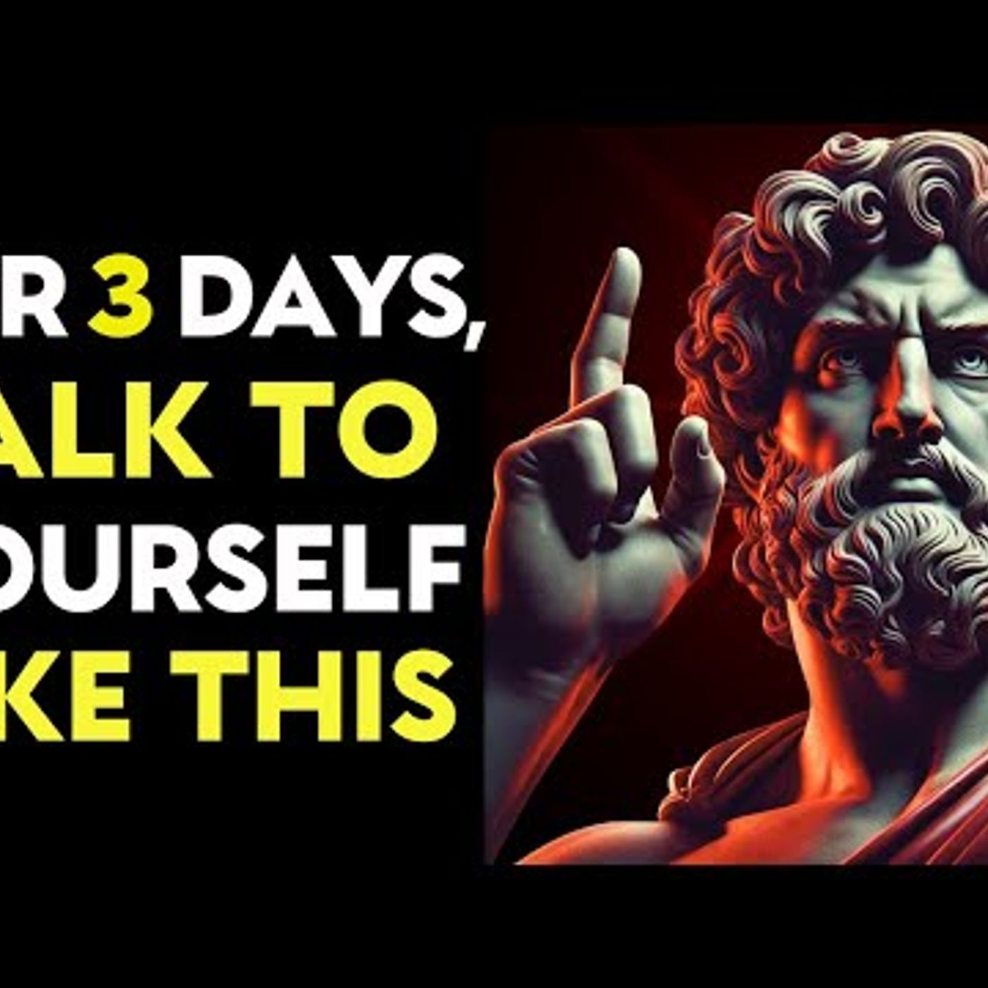 TALK To YOURSELF Like THIS For Just 3 DAYS And SEE How EVERYTHING CHANGES _ Stoic Philosophy episode artwork