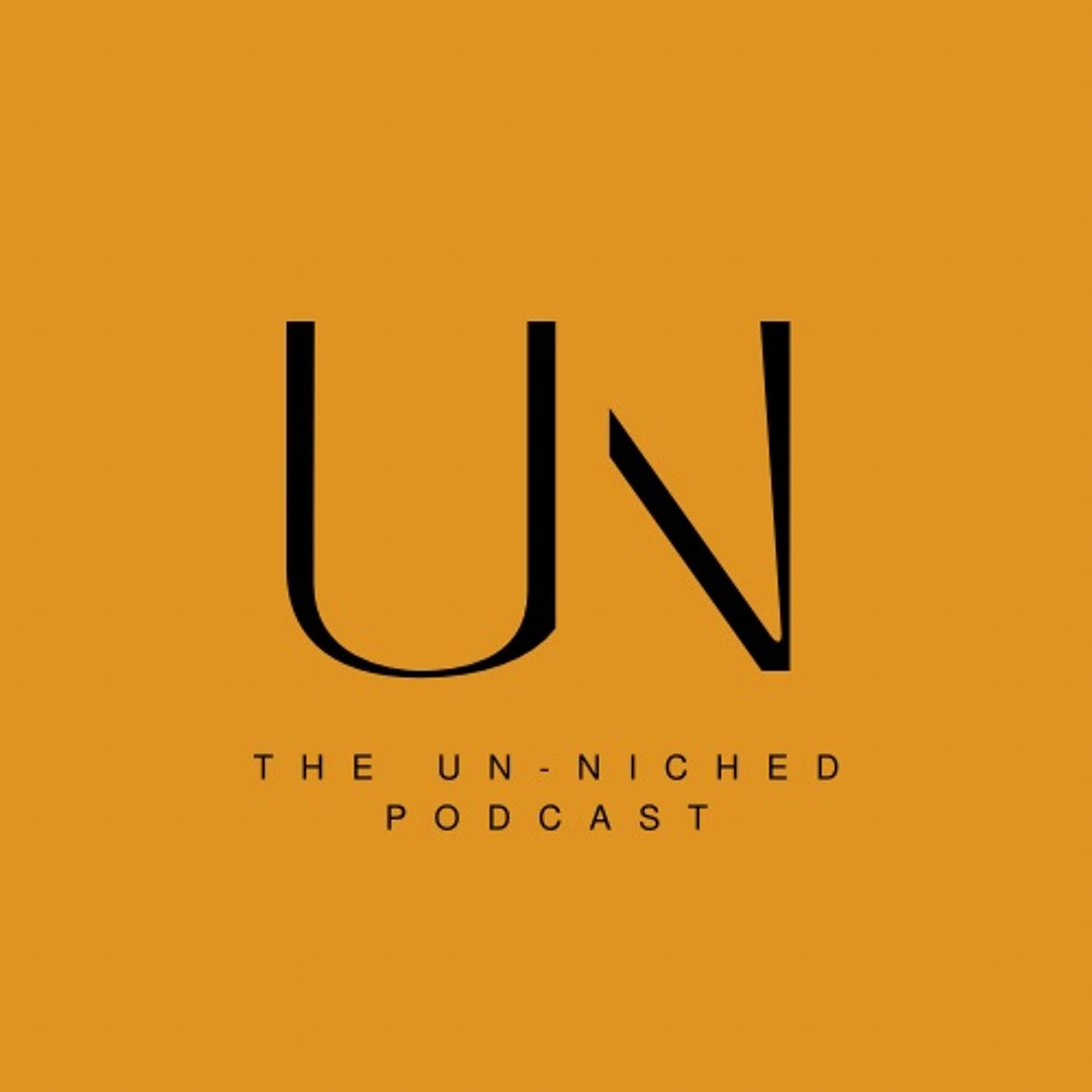 The Un-Niched Podcast podcast artwork