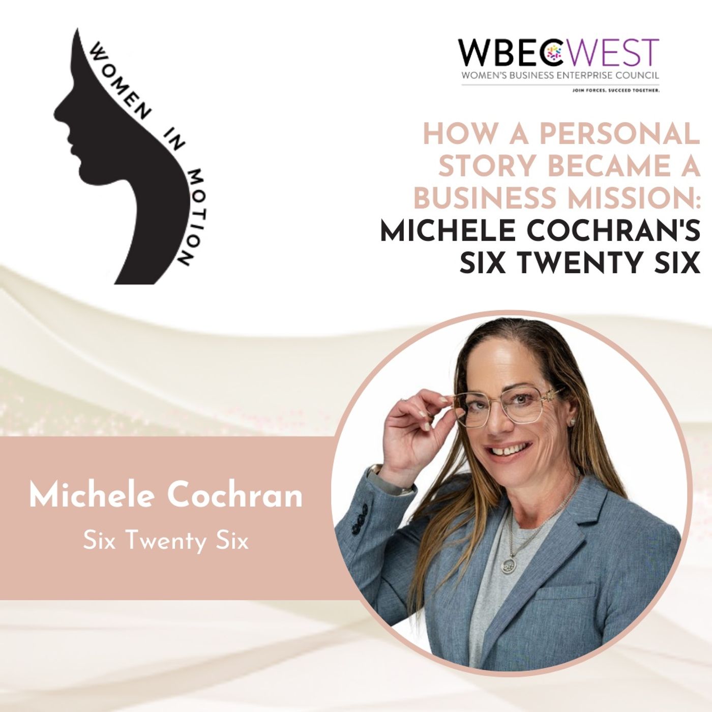 How a Personal Story Became a Business Mission: Michele Cochran's Six Twenty Six