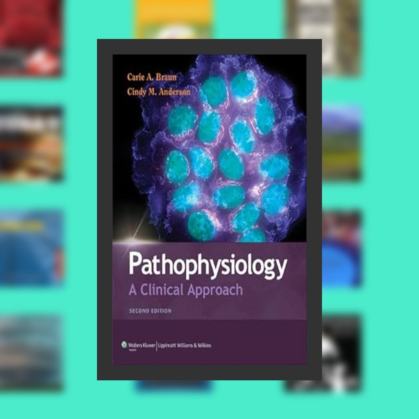 Read [Pdf]> By Carie A. Braun - Pathophysiology: A Clinical Approach (2nd Revised edition) (1.2.2011) By  Carie A. Braun (Author) episode artwork