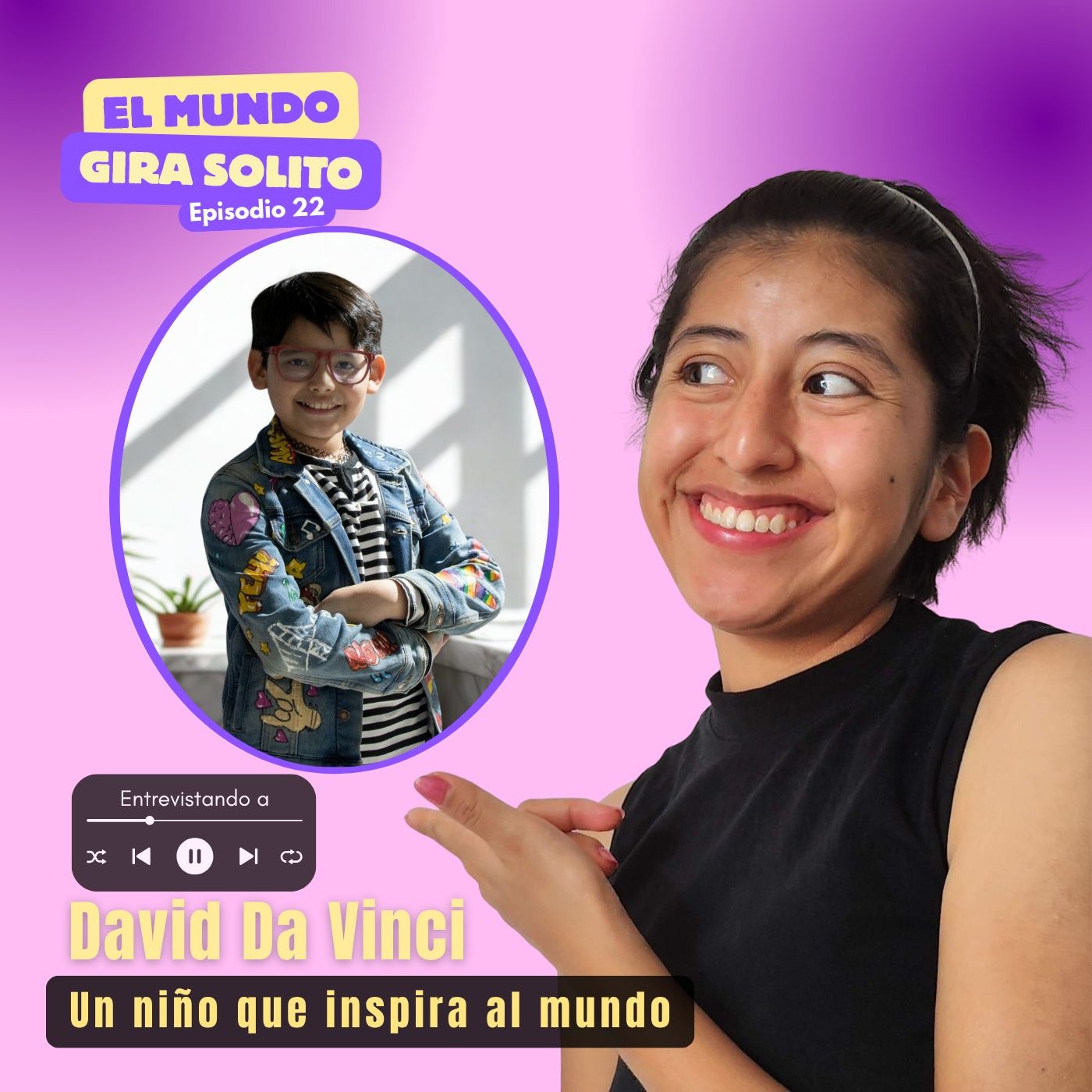 EP 22. El niño mexicano que llegó a la NASA 🚀🌎 | David da Vinci y su increíble historia episode artwork