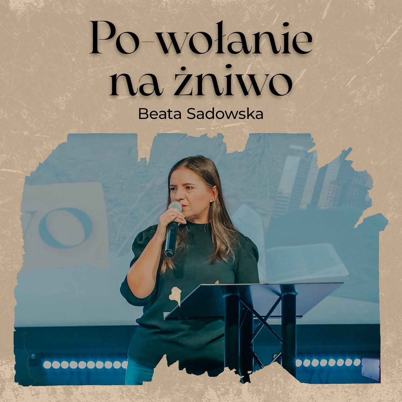 Po - wołanie na żniwo | Beata Sadowska episode artwork