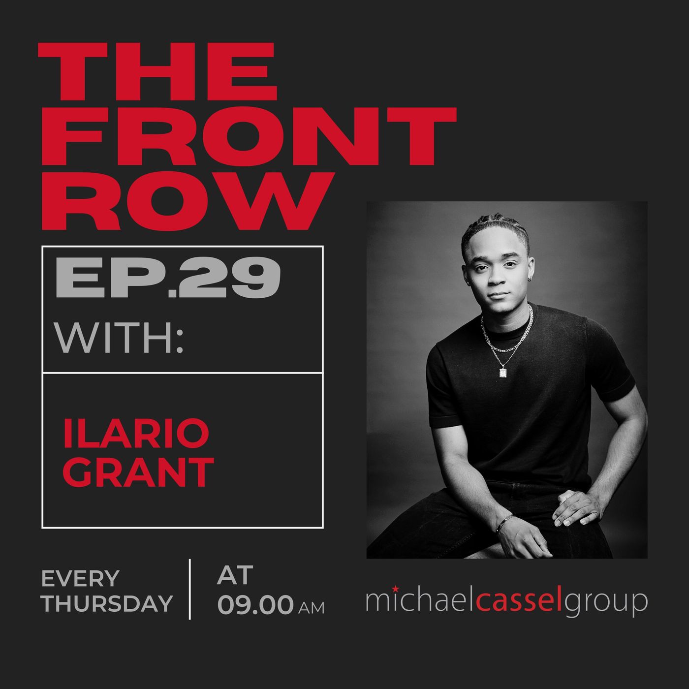Episode 29: The Front Row with Ilario Grant
