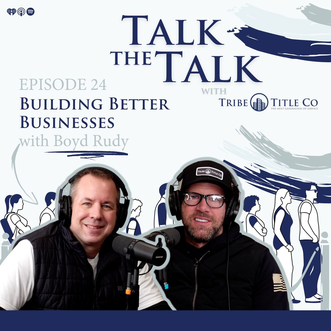 24: Building Better Businesses 24: Building Better Businesses