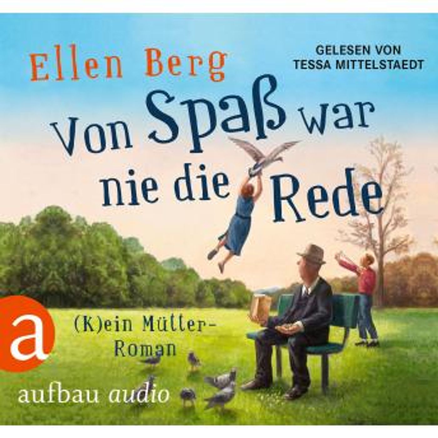 [German] - Von Spaß war nie die Rede - (K)ein Mütter-Roman (Gekürzt) by Ellen Berg episode artwork