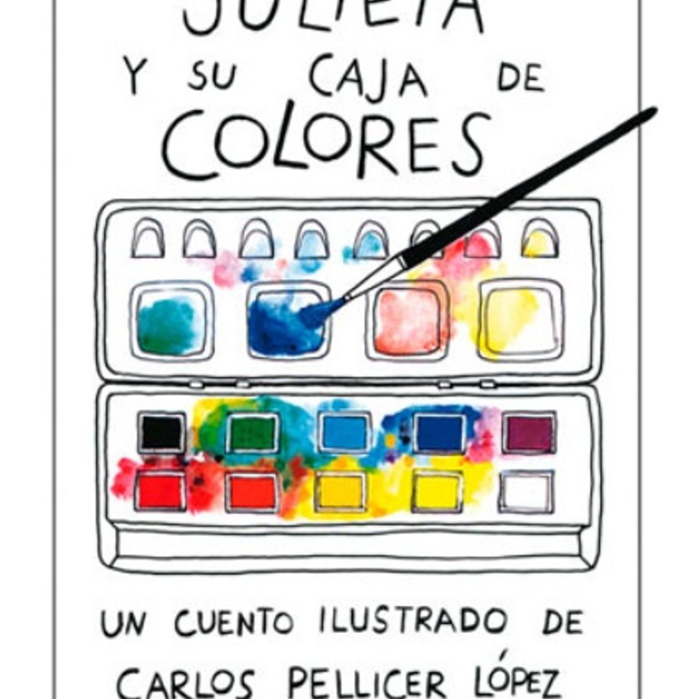 Julieta y su caja de colores,cuento infantil de Carlos Pellicer Lopez