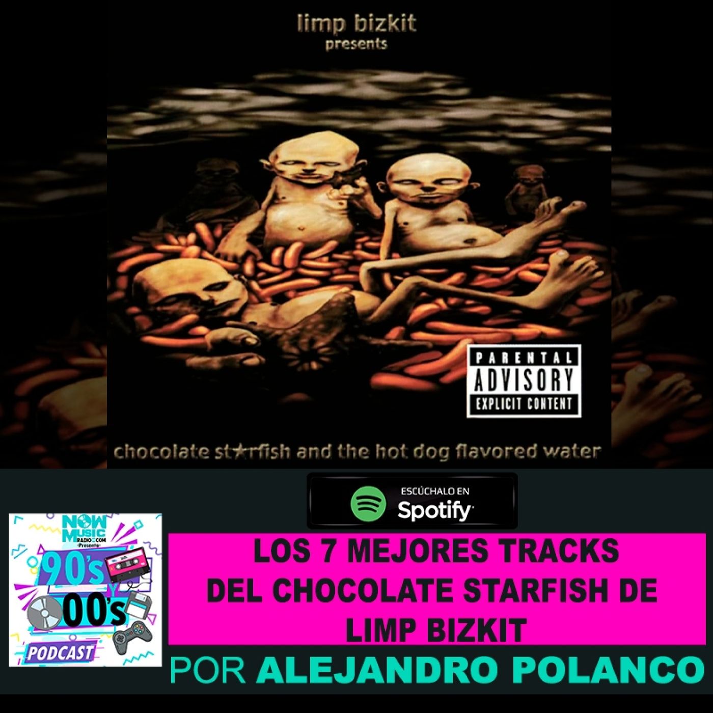 Los 7 mejores tracks del "Chocolate Starfish" de Limp Bizkit episode artwork