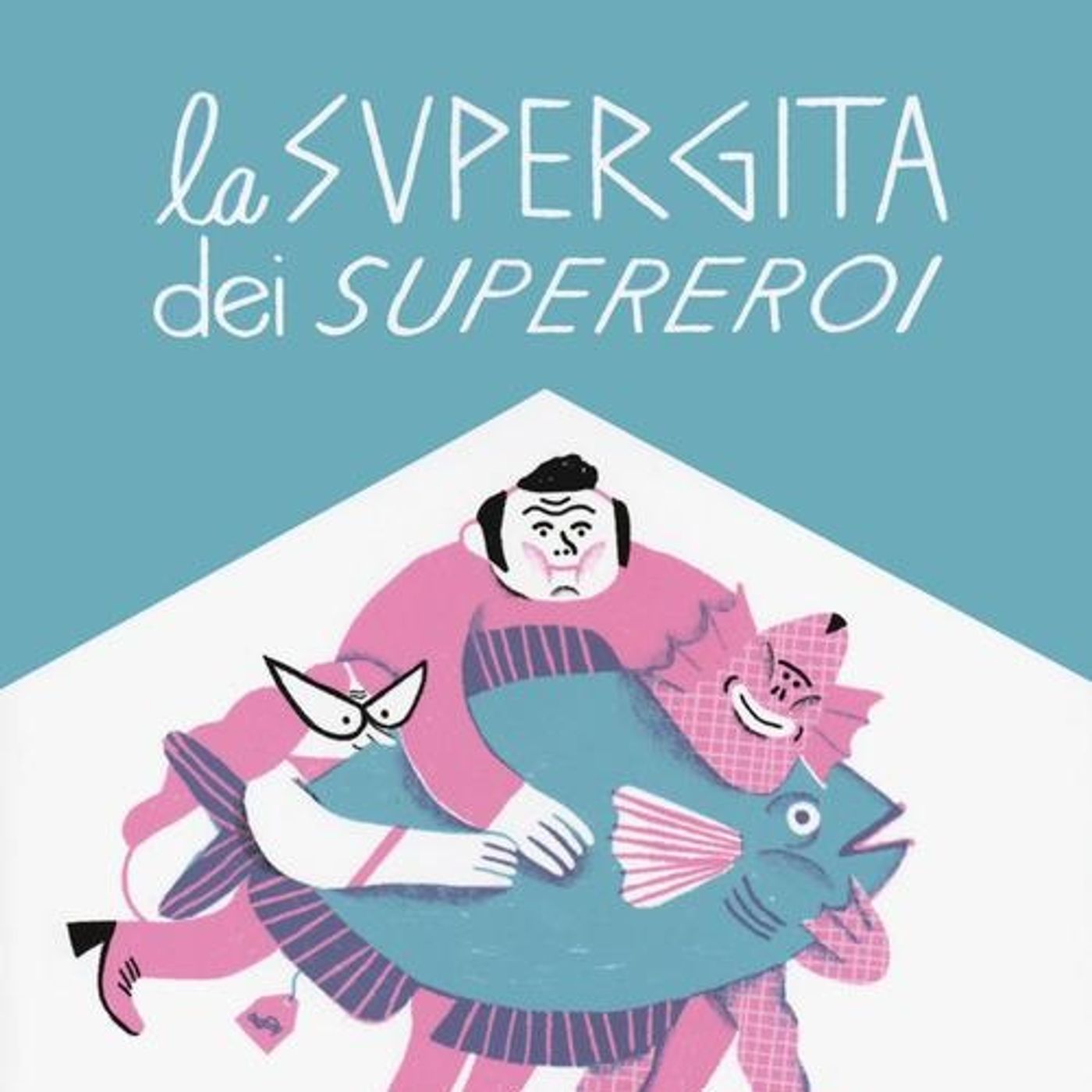 La super gita dei super eroi podcast artwork