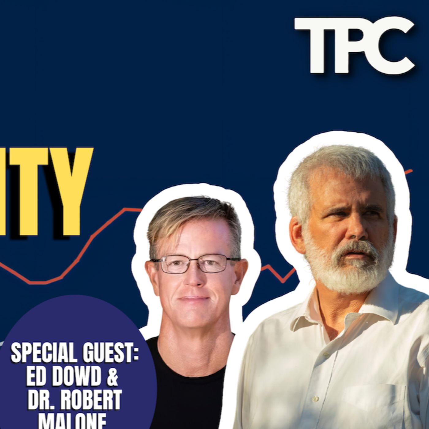 Excess Mortality | Dr. Robert Malone & Ed Dowd (TPC #1,219)