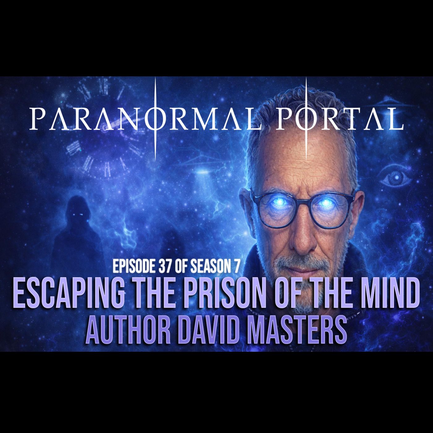 S7EP37 - Escaping the Prison of the Mind - Author David Masters episode artwork