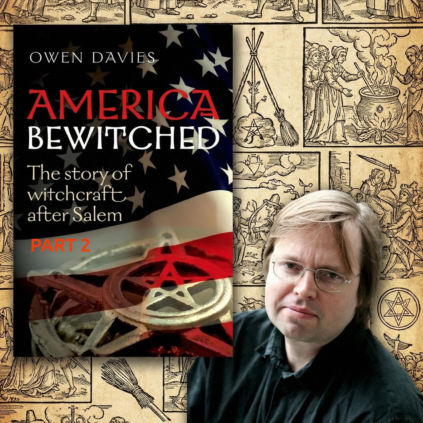 S05E18 - America Bewitched with Owen Davies (part 2)