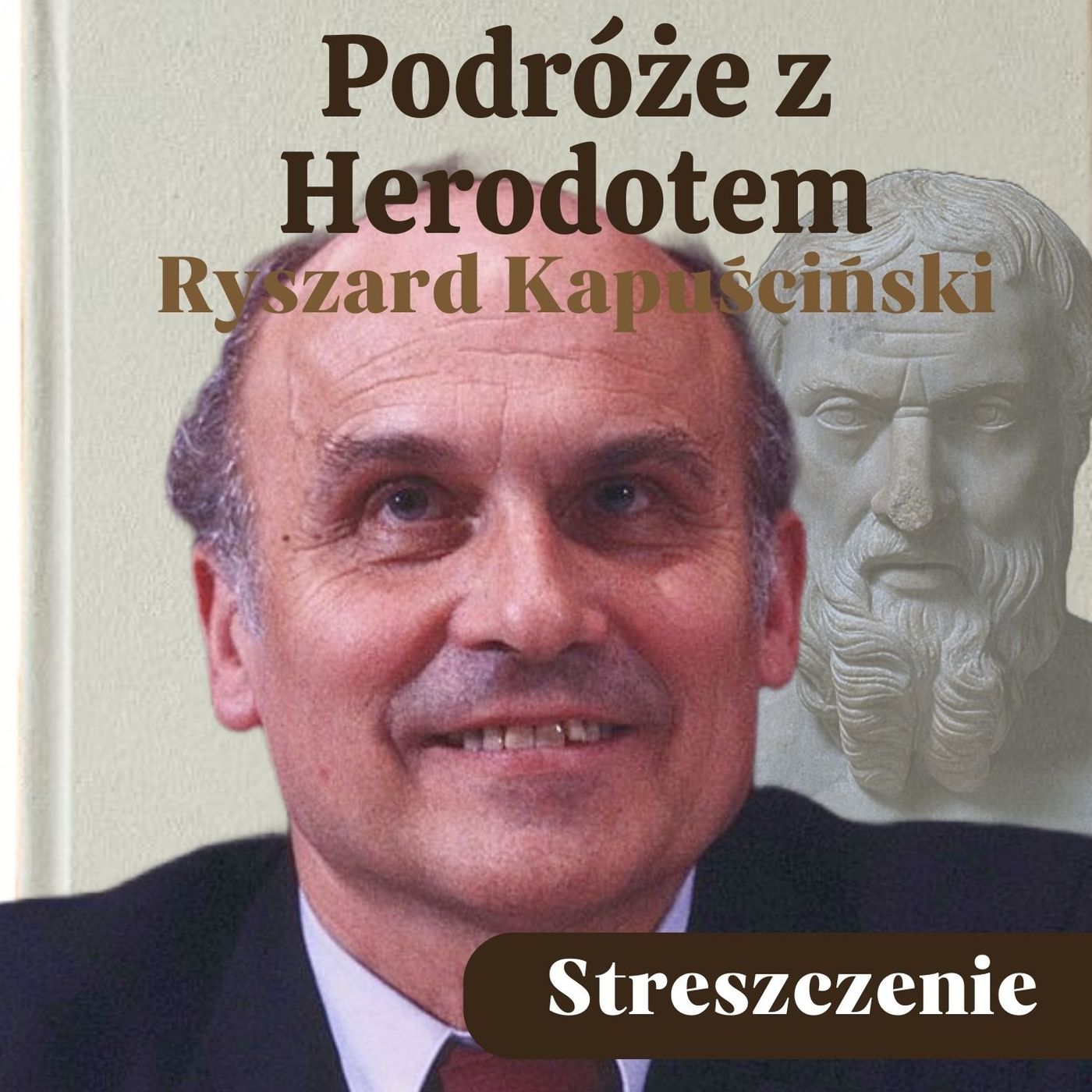 Podróże z Herodotem. Ryszard Kapuściński. Streszczenie, bohaterowie, problematyka episode artwork