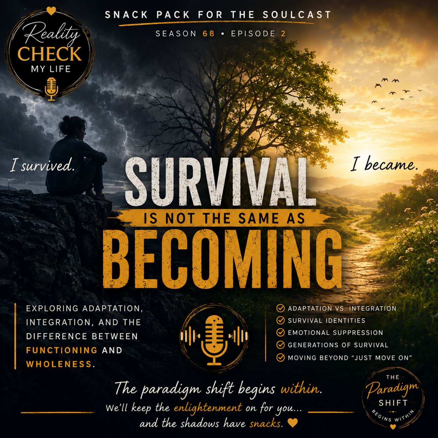 Snack Pack S68E2 Survival Is Not the Same as Becoming episode artwork