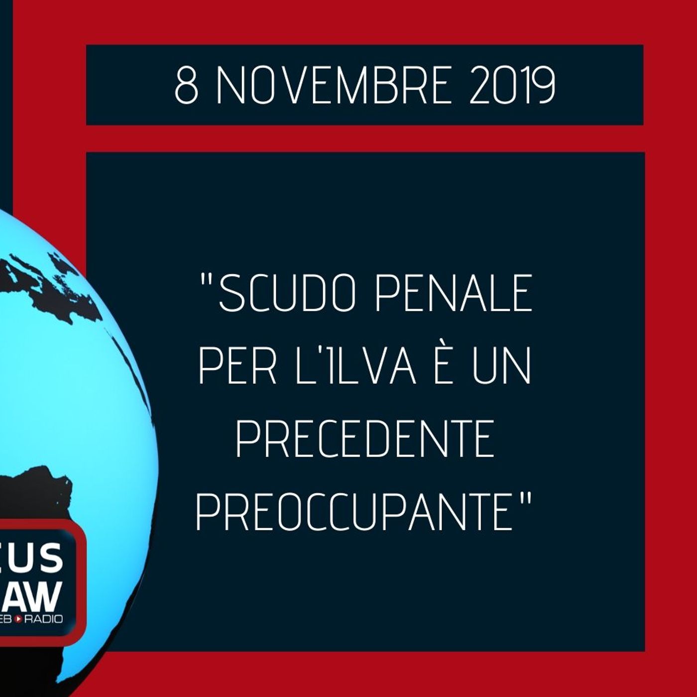 BREAKING NEWS – “SCUDO PENALE PER L’ILVA E’ UN PRECEDENTE PREOCCUPANTE” episode artwork