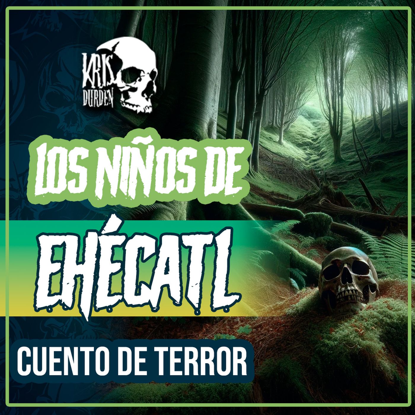 Cuentos de Terror con Kris Durden