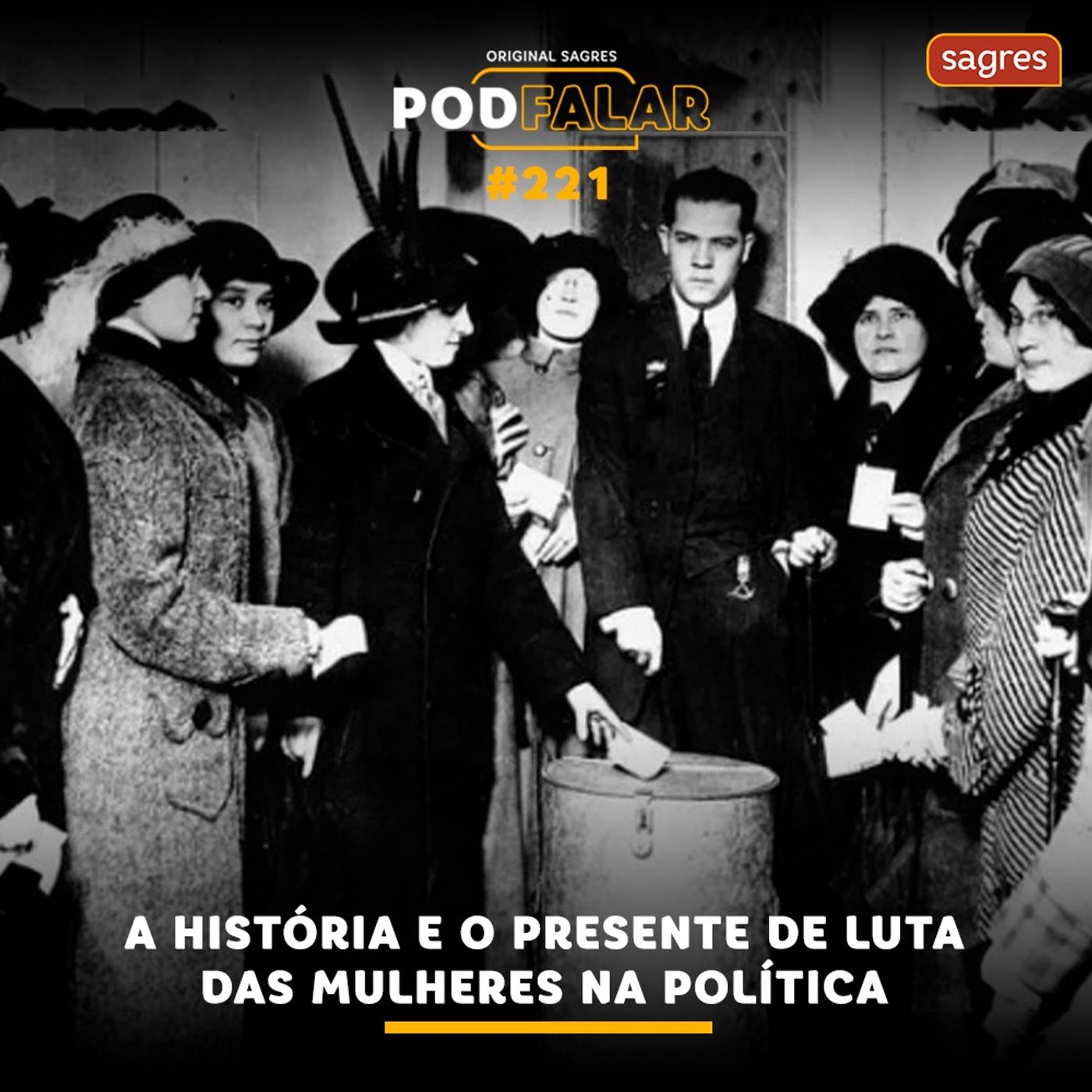PodFalar #221 | A história e o presente de luta das mulheres na política episode artwork