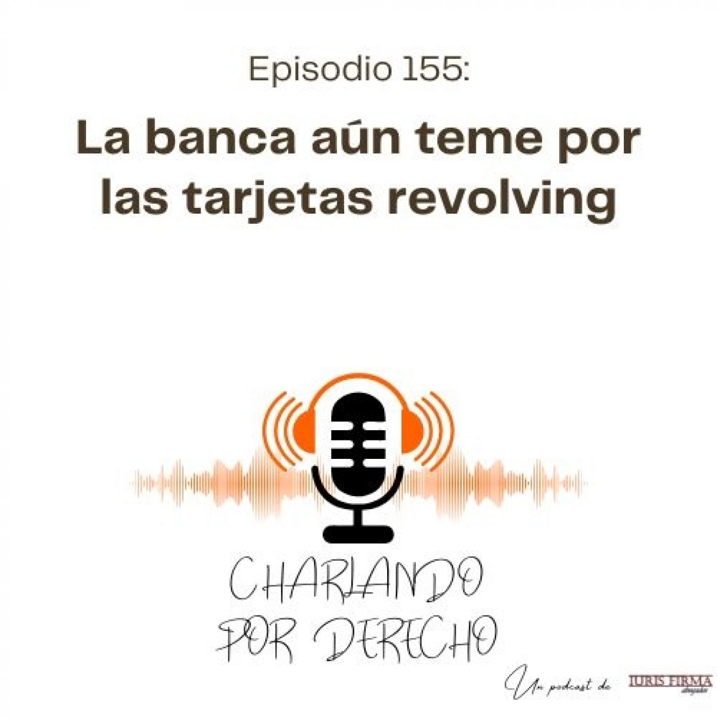 IurisFirma Abogados - El podcast jurídico