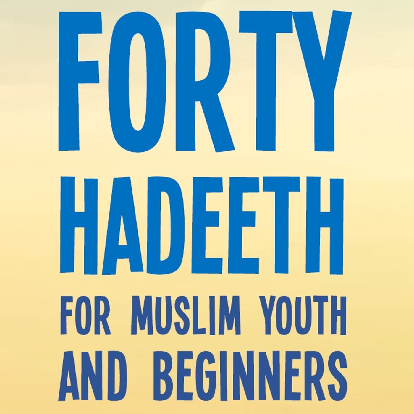40 Easy Hadeeth cover art