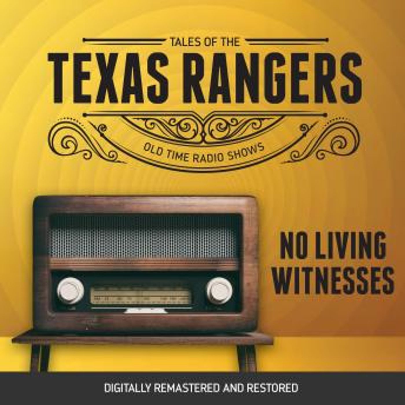 Tales of the Texas Rangers: No Living Witnesses by Robert Schaefer, Eric Freiwald episode artwork