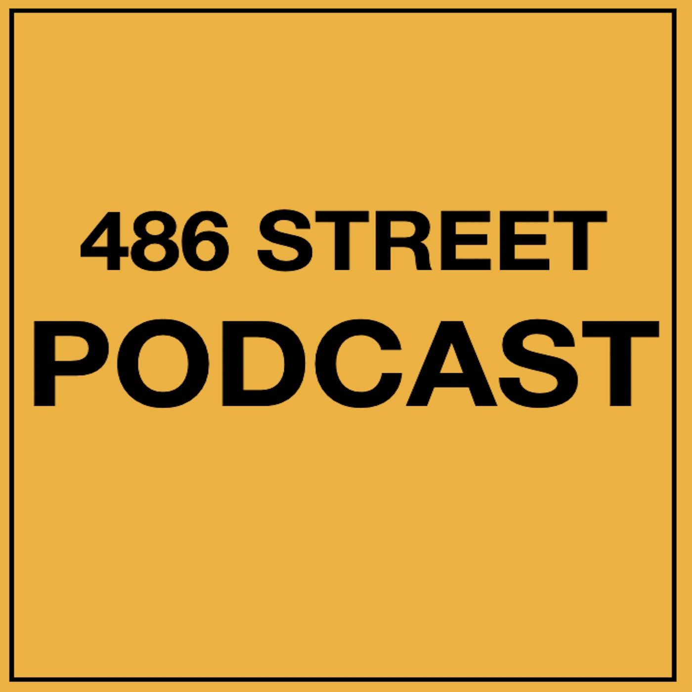 486 street  podcast