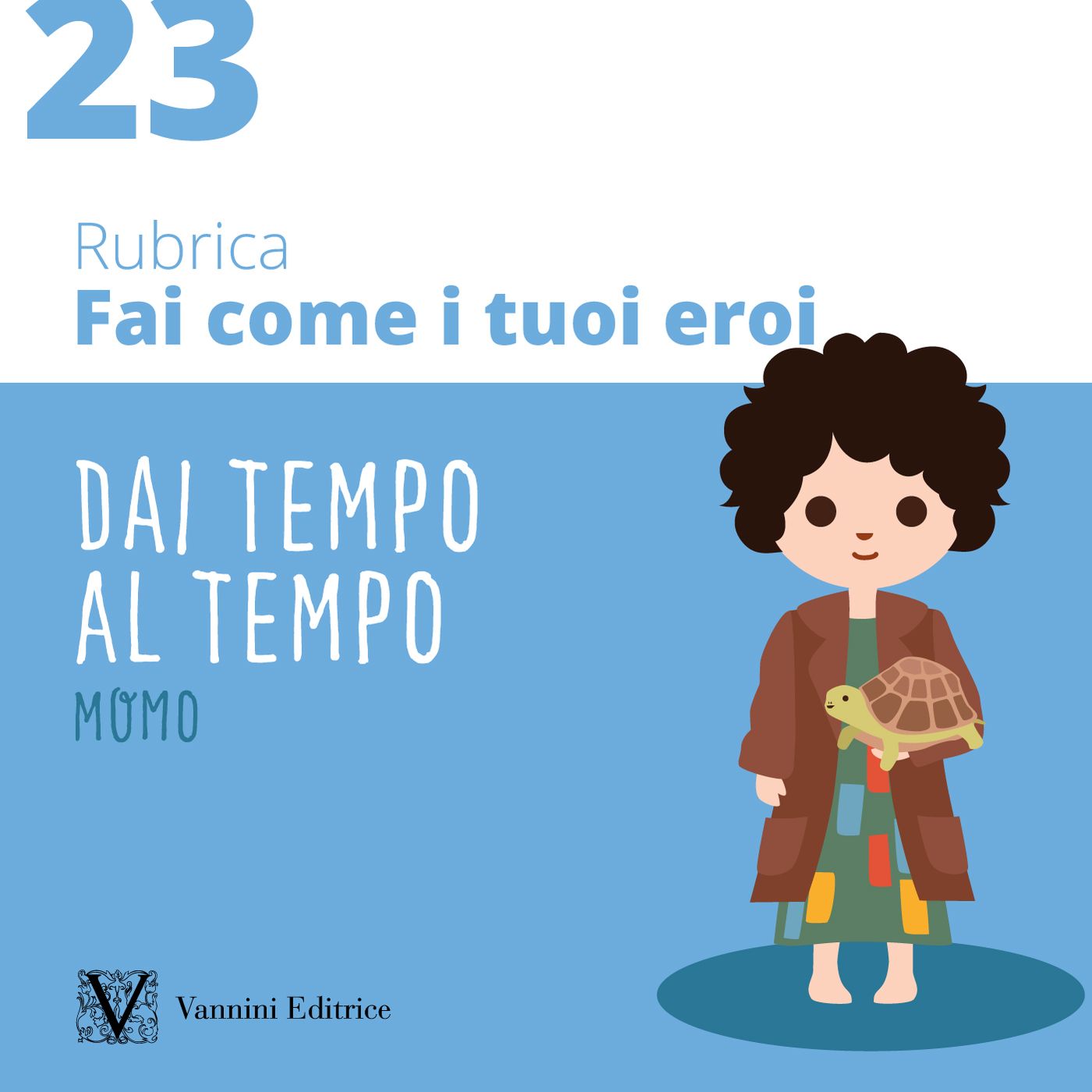 Fai come i tuoi eroi